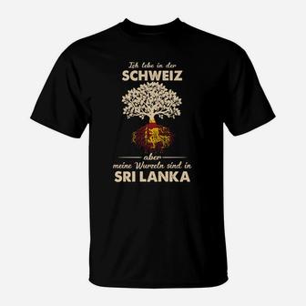 Sri Lanka Meine Wurzeln [ch] T-Shirt - Seseable